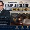 Pembina IHI: Sikap Legislatif Harus Konstitusional